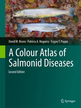 Bruno / Poppe / Noguera |  A Colour Atlas of Salmonid Diseases | Buch |  Sack Fachmedien