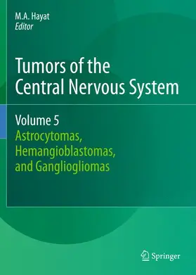 Hayat | Tumors of the Central Nervous System, Volume 5 | Buch | 978-94-007-2018-3 | www.sack.de