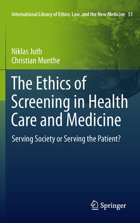 Juth / Munthe | The Ethics of Screening in Health Care and Medicine | E-Book | sack.de