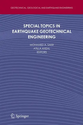 Sakr / Ansal |  Special Topics in Earthquake Geotechnical Engineering | eBook | Sack Fachmedien