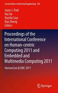 Park / Zheng / Jin |  Proceedings of the International Conference on Human-centric Computing 2011 and Embedded and Multimedia Computing 2011 | Buch |  Sack Fachmedien