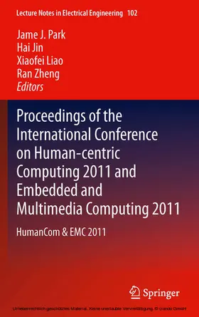 Park / Jin / Liao | Proceedings of the International Conference on Human-centric Computing 2011 and Embedded and Multimedia Computing 2011 | E-Book | sack.de