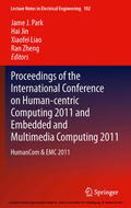 Park / Jin / Liao |  Proceedings of the International Conference on Human-centric Computing 2011 and Embedded and Multimedia Computing 2011 | eBook | Sack Fachmedien