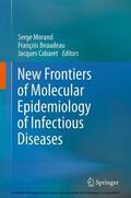 Morand / Beaudeau / Cabaret |  New Frontiers of Molecular Epidemiology of Infectious Diseases | eBook | Sack Fachmedien
