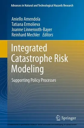 Amendola / Ermolieva / Linnerooth-Bayer | Integrated Catastrophe Risk Modeling | E-Book | sack.de