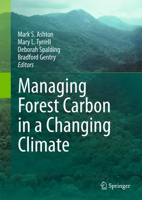 Ashton / Tyrrell / Spalding |  Managing Forest Carbon in a Changing Climate | Buch |  Sack Fachmedien