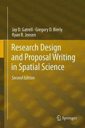 Gatrell / Bierly / Jensen |  Research Design and Proposal Writing in Spatial Science | eBook | Sack Fachmedien