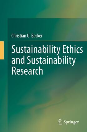 Becker |  Sustainability Ethics and Sustainability Research | Buch |  Sack Fachmedien