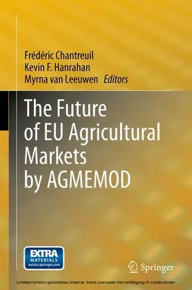 Chantreuil / Hanrahan / van Leeuwen | The Future of EU Agricultural Markets by AGMEMOD | E-Book | www.sack.de