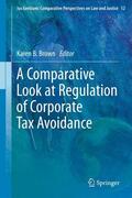 Brown |  A Comparative Look at Regulation of Corporate Tax Avoidance | Buch |  Sack Fachmedien