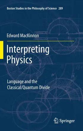 MacKinnon |  Interpreting Physics | eBook | Sack Fachmedien