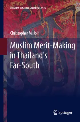 Joll |  Muslim Merit-making in Thailand's Far-South | eBook | Sack Fachmedien