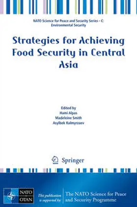 Alpas / Kulmyrzaev / Smith |  Strategies for Achieving Food Security in Central Asia | Buch |  Sack Fachmedien