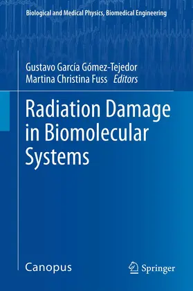 García Gómez-Tejedor / Fuss | Radiation Damage in Biomolecular Systems | E-Book | sack.de