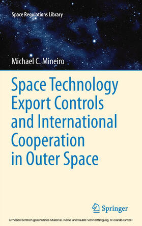 Mineiro | Space Technology Export Controls and International Cooperation in Outer Space | E-Book | sack.de