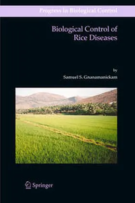 Gnanamanickam | Biological Control of Rice Diseases | Buch | 978-94-007-2606-2 | sack.de