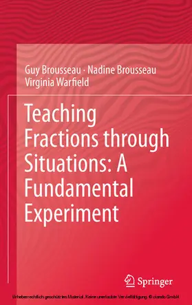 Brousseau / Warfield |  Teaching Fractions through Situations: A Fundamental Experiment | eBook | Sack Fachmedien