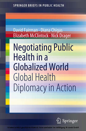 Fairman / Chigas / McClintock | Negotiating Public Health in a Globalized World | E-Book | sack.de