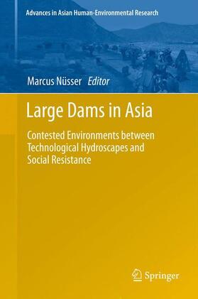 Nüsser | Large Dams in Asia | Buch | 978-94-007-2797-7 | sack.de