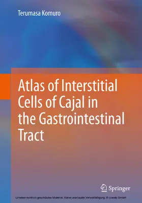 Komuro |  Atlas of Interstitial Cells of Cajal in the Gastrointestinal Tract | eBook | Sack Fachmedien