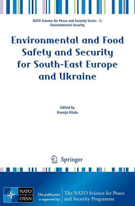 Vitale | Environmental and Food Safety and Security for South-East Europe and Ukraine | Buch | 978-94-007-2955-1 | sack.de