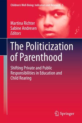Andresen / Richter | The Politicization of Parenthood | Buch | 978-94-007-2971-1 | sack.de