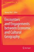 Warf |  Encounters and Engagements between Economic and Cultural Geography | eBook | Sack Fachmedien