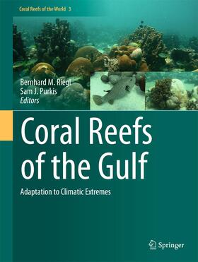 Purkis / Riegl | Coral Reefs of the Gulf | Buch | 978-94-007-3007-6 | sack.de