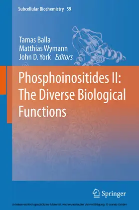 Balla / Wymann / York | Phosphoinositides II: The Diverse Biological Functions | E-Book | sack.de