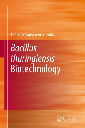 Sansinenea | Bacillus thuringiensis Biotechnology | E-Book | www.sack.de