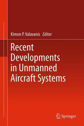 Valavanis | Recent Developments in Unmanned Aircraft Systems | Buch | 978-94-007-3032-8 | sack.de