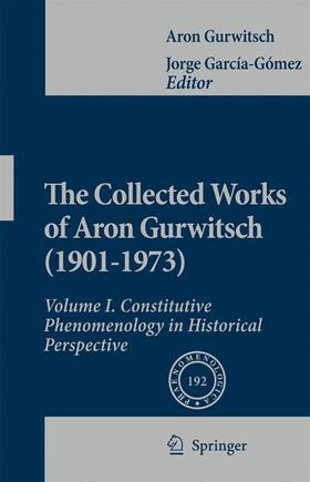 Gurwitsch / García-Gómez |  The Collected Works of Aron Gurwitsch (1901-1973) | Buch |  Sack Fachmedien