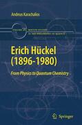 Karachalios |  Erich Hückel (1896-1980) | Buch |  Sack Fachmedien
