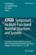 Dattaguru / Aatre / Gopalakrishnan |  IUTAM Symposium on Multi-Functional Material Structures and Systems | Buch |  Sack Fachmedien