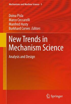 Pisla / Corves / Ceccarelli |  New Trends in Mechanism Science | Buch |  Sack Fachmedien