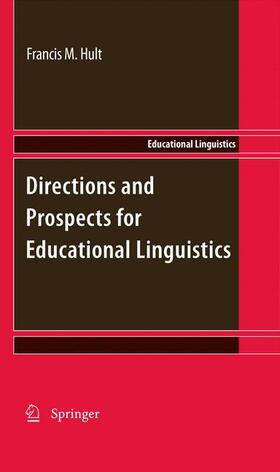 Hult | Directions and Prospects for Educational Linguistics | Buch | 978-94-007-3330-5 | sack.de