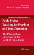 Hyslop-Margison / Dale |  Paulo Freire: Teaching for Freedom and Transformation | Buch |  Sack Fachmedien