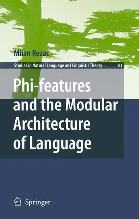 Rezac |  Phi-features and the Modular Architecture of Language | Buch |  Sack Fachmedien