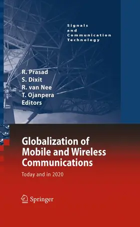 Prasad / Ojanpera / Dixit |  Globalization of Mobile and Wireless Communications | Buch |  Sack Fachmedien