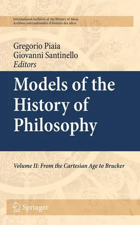 Piaia / Santinello | Models of the History of Philosophy | Buch | 978-94-007-3452-4 | sack.de