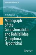Berger |  Monograph of the Gonostomatidae and Kahliellidae (Ciliophora, Hypotricha) | Buch |  Sack Fachmedien