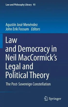 Fossum / Menéndez |  Law and Democracy in Neil MacCormick's Legal and Political Theory | Buch |  Sack Fachmedien