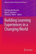 Van den Bossche / Milter / Gijselaers |  Building Learning Experiences in a Changing World | Buch |  Sack Fachmedien