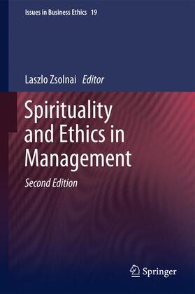 Zsolnai |  Spirituality and Ethics in Management | Buch |  Sack Fachmedien