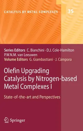 Campora / Giambastiani |  Olefin Upgrading Catalysis by Nitrogen-based Metal Complexes I | Buch |  Sack Fachmedien