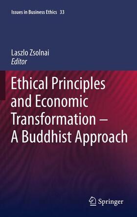 Zsolnai | Ethical Principles and Economic Transformation - A Buddhist Approach | Buch | 978-94-007-3615-3 | sack.de