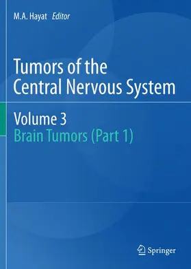 Hayat | Tumors of the Central Nervous system, Volume 3 | Buch | 978-94-007-3632-0 | sack.de