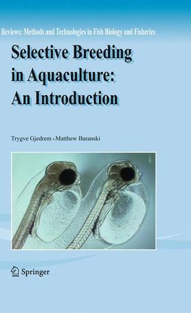 Baranski / Gjedrem | Selective Breeding in Aquaculture: an Introduction | Buch | 978-94-007-3677-1 | sack.de