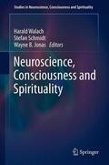 Walach / Jonas / Schmidt |  Neuroscience, Consciousness and Spirituality | Buch |  Sack Fachmedien
