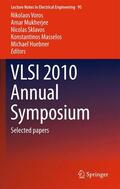 Voros / Mukherjee / Huebner |  VLSI 2010 Annual Symposium | Buch |  Sack Fachmedien